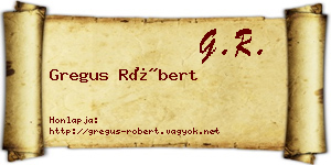 Gregus Róbert névjegykártya